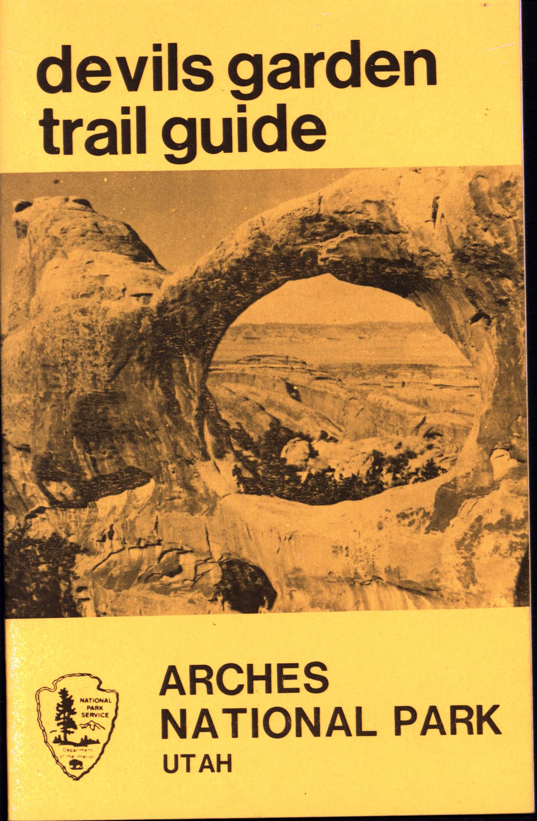 DEVILS GARDEN TRAIL GUIDE: Arches National Park (UT). 